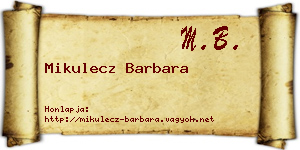 Mikulecz Barbara névjegykártya